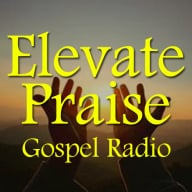 ElevatePraiseGospelRadio.com